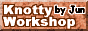 Knotty Workshopさん